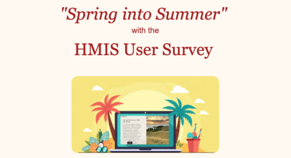 Spring into Summer HMIS User Survey Marin